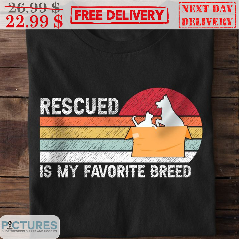 Rescued Is My Favorite Breed Retro Shirt