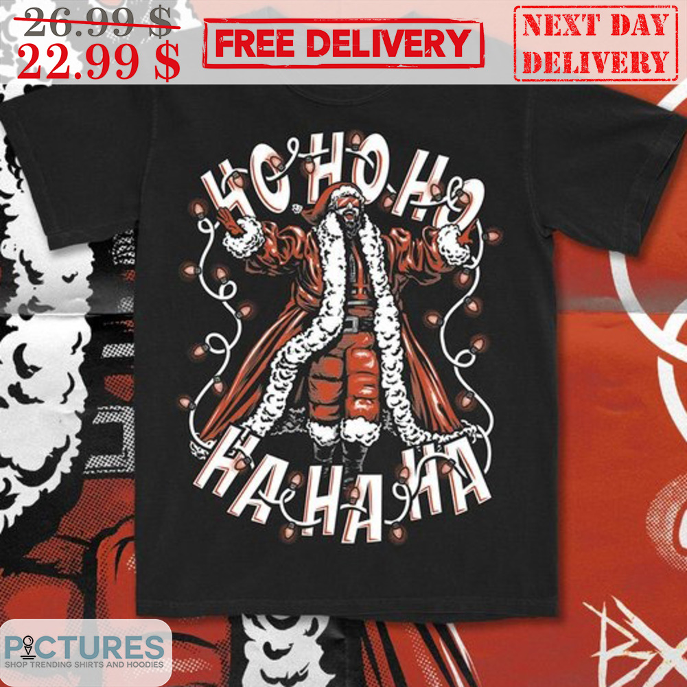 Santa Ho Ho Ho Ha Ha Ha Christmas Shirt