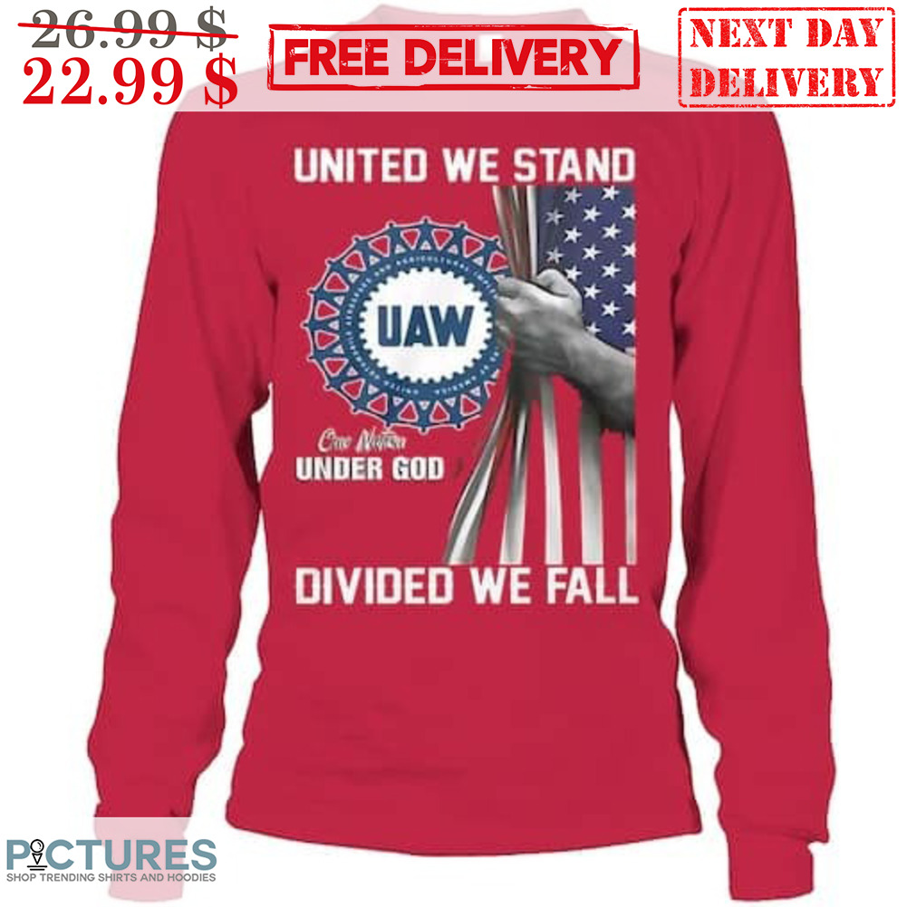 Jesus United We Stand UAW Under God Divided We Fall Shirt