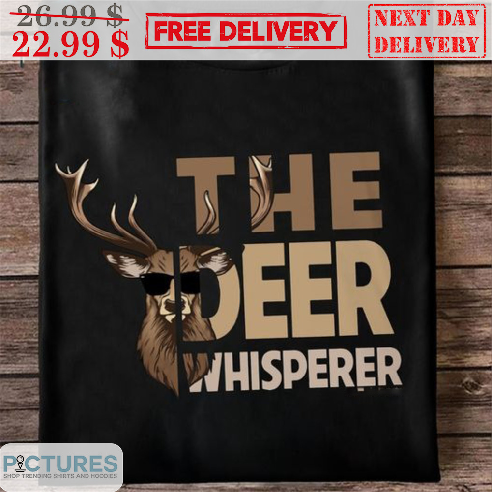 The Deer Whisperer Shirt