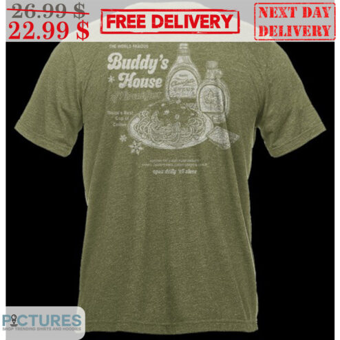 The World Famous Buddy's House Of Breakfast Shirt
