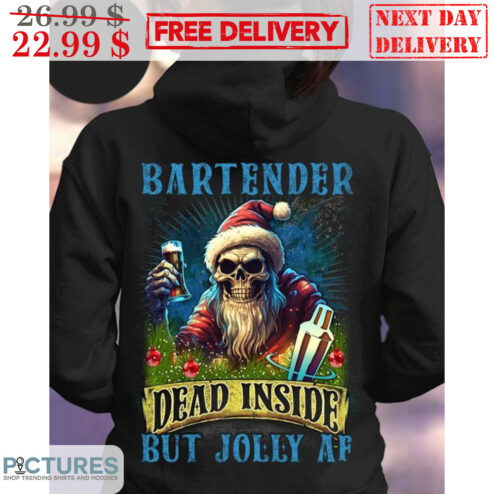 Skull Santa Bartender Dead Inside But Jolly Af Christmas Shirt