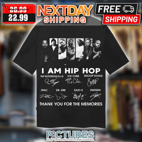 I Am Hip Hop Legend Thank You For The Memories Shirt