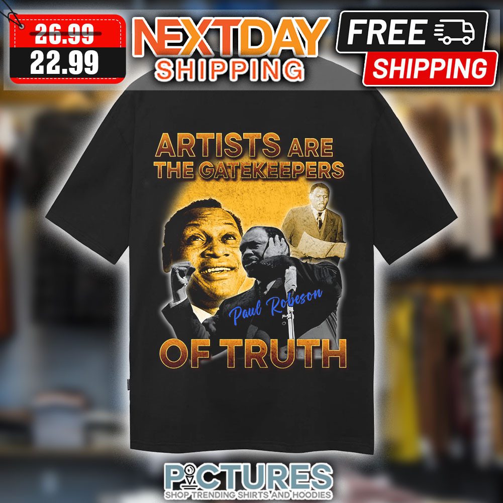 Artists Are The Gatekeepers Shirt