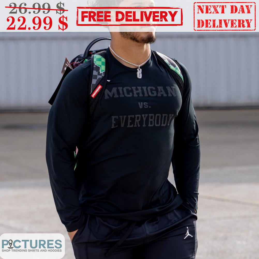Michigan Vs Everybody Michigan Wolverines FBS Shirt