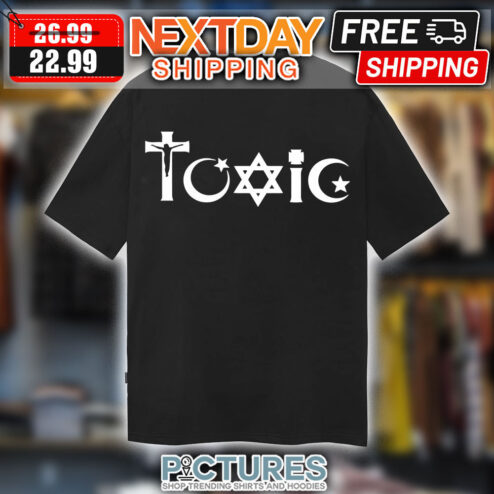 Toxic Jesus Cross Religion Christian Shirt