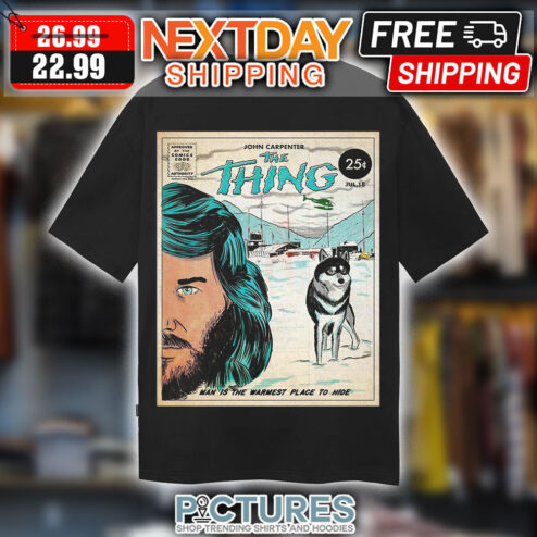 John Carpeter The Thing Man Is The Warmest Place To Hide Shirt