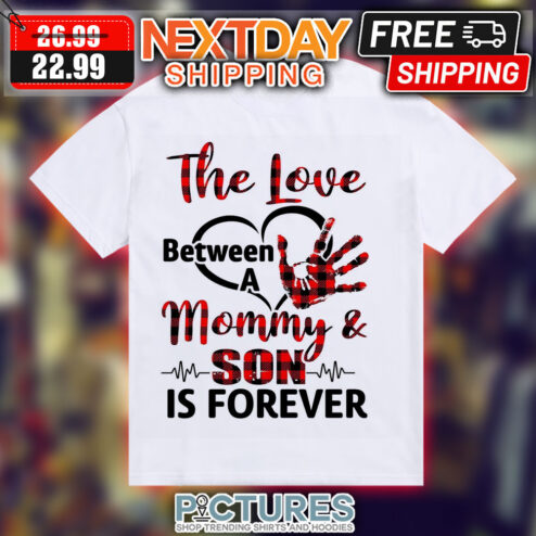 The Love Between A Mommy And Son Is Forever Caro Heart Handprint Shirt
