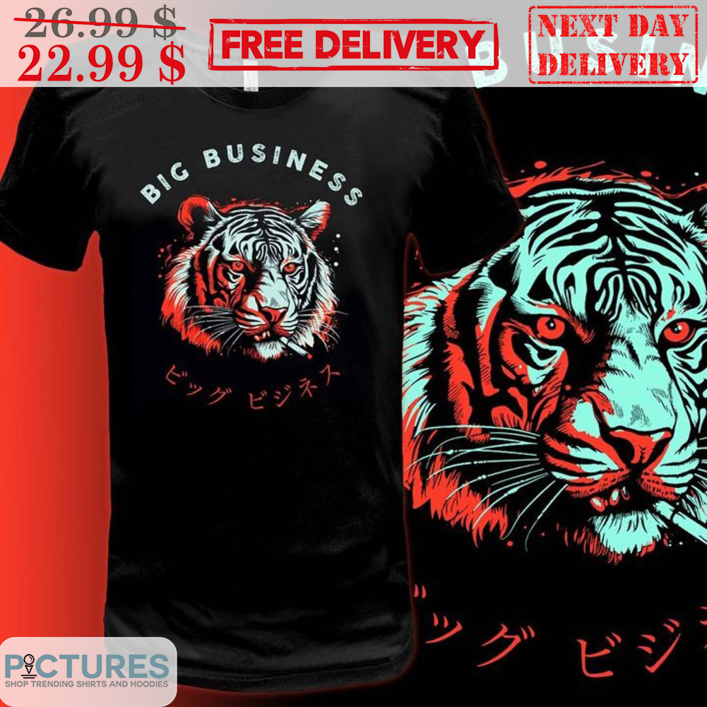 Smoking Tiger Big Business Shirt