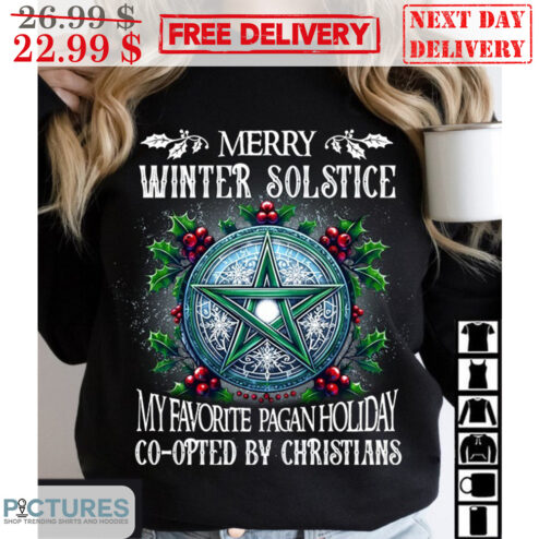 Merry Winter Solstice My Favorite Paganholiday Co-opted By Christmas Shirt