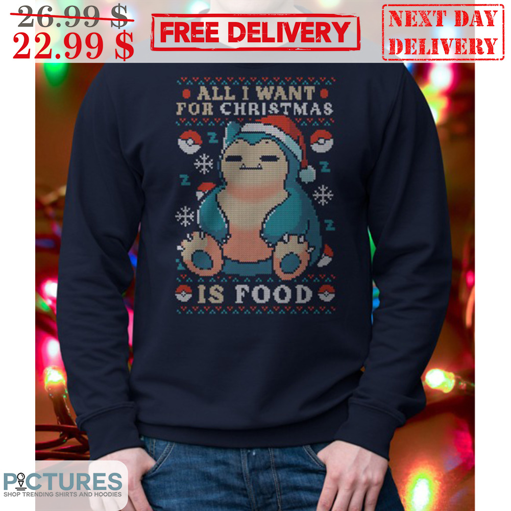 Snorlax Pokemon All I Want For Christmas Is Food Ugly Shirt