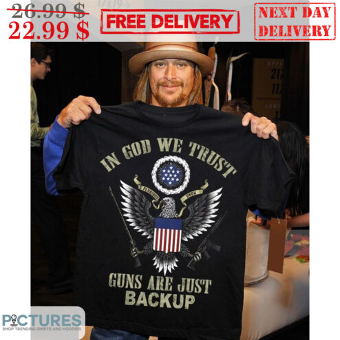 Kid Rock In God We Trust Guns Are Just Backup Eagle American Vintage Shirt
