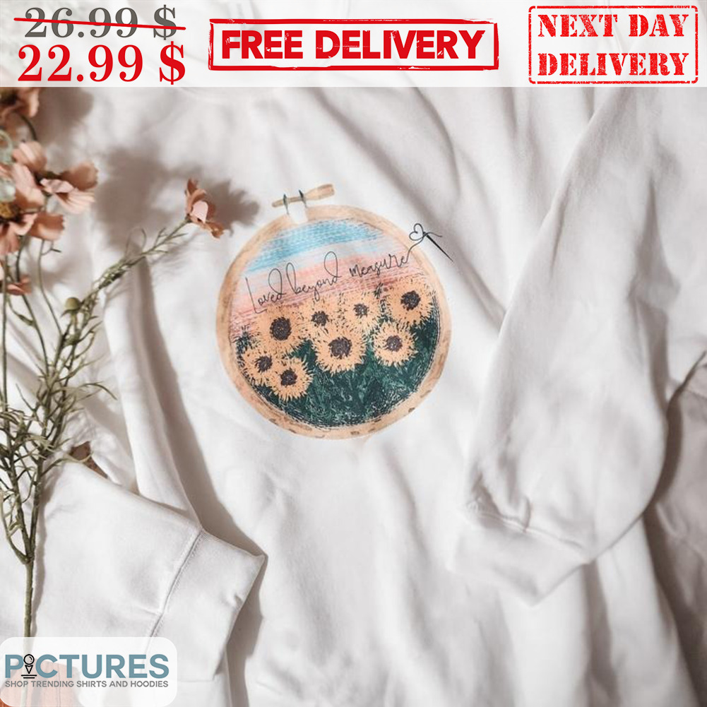 Loved Beyond Measure Sunflowers Retro Shirt