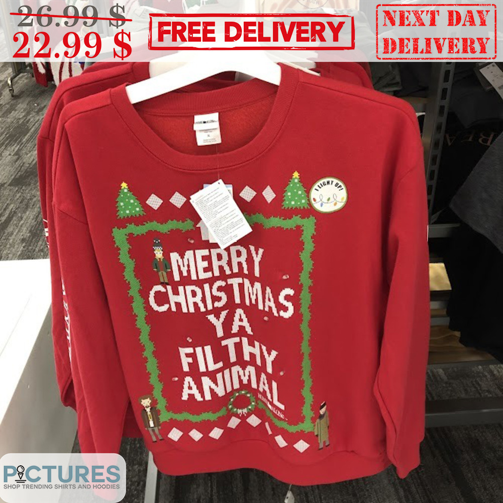 Merry Christmas Ya Filthy Animal Ugly Shirt