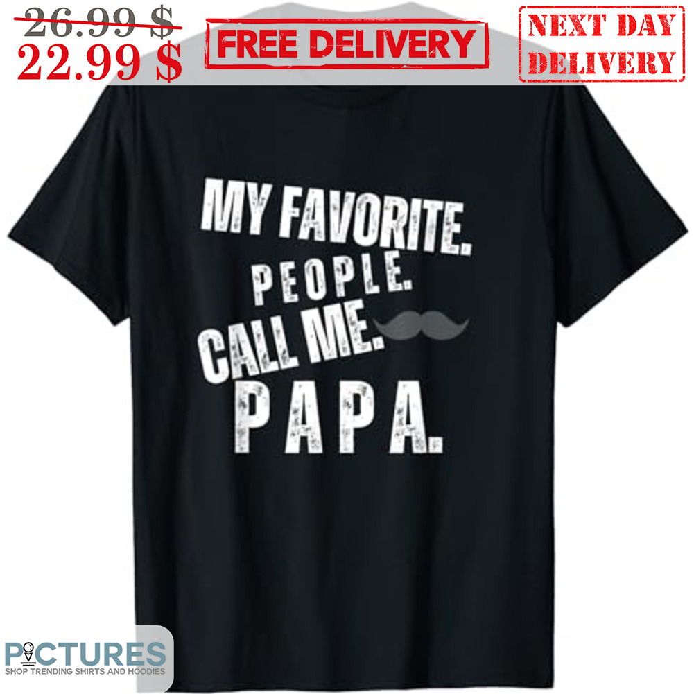 Beard My Favorite People Call Me Papa Vintage Shirt