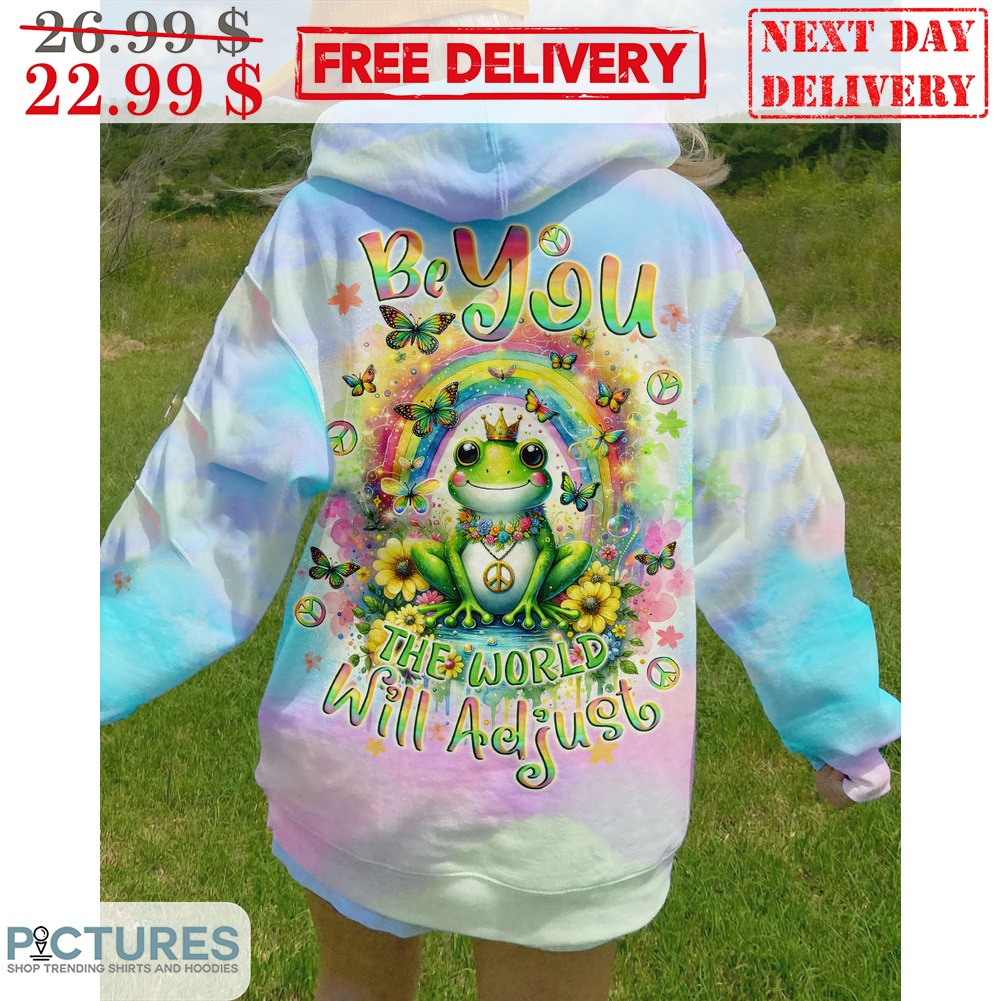 Frog Be You The World Will Adjust Hippies Flower Shirt