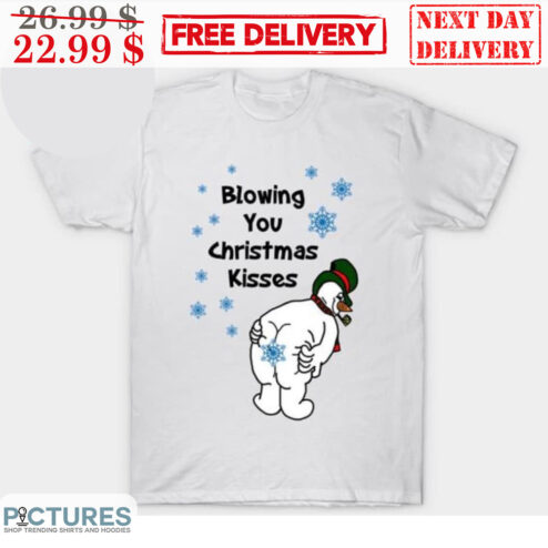 Snowman Ass Blowing you Christmas Kisses Shirt
