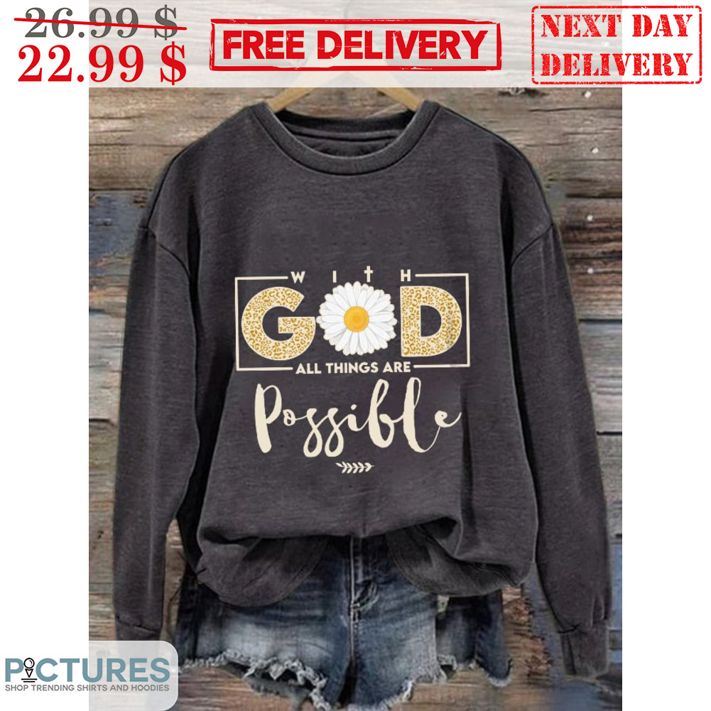 With God All Things Are Possible Leopard Daisy Shirt