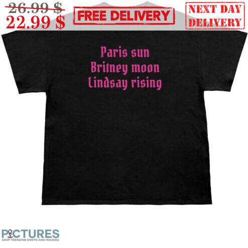 Paris Sun Britney Moon Lindsay Rising Shirt
