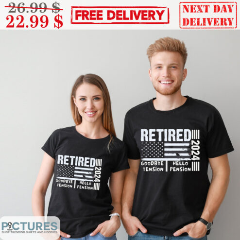 Retired Goodbye Tension Hello Pension 2024 Shirt