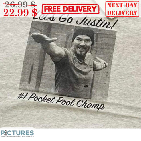Let's Go Justin 1 Pocket Pool Champ Shirt
