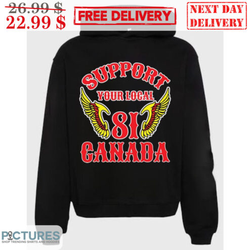 Hells Angels Support Your Local 81 Canada Shirt