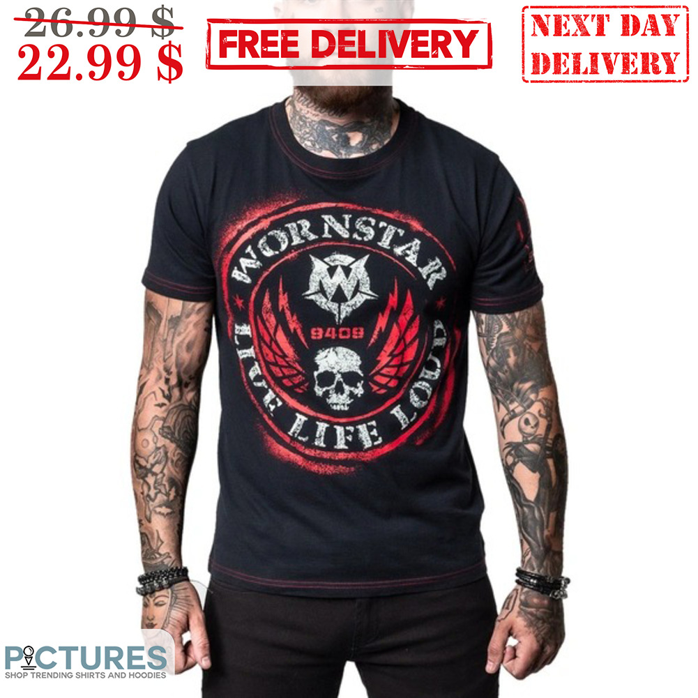 Skull Wornstar Live Life Loud Vintage Shirt
