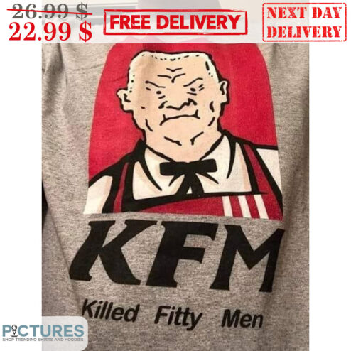KFC Logo KFM Killded Fitty Men Shirt