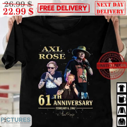 Axl Rose 61th Anniversary Febulary 1962 Signature Shirt