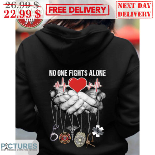 No One Fights Alone Shirt