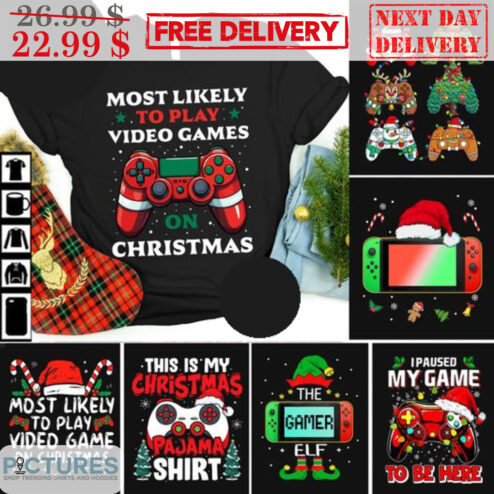 Custom Most Likely To Play Video Games On Christmas Shirt