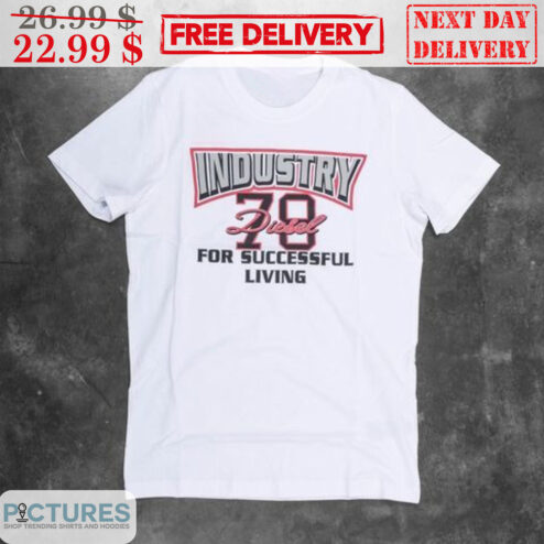 Industry Diesel 78 For Successful Living Shirt