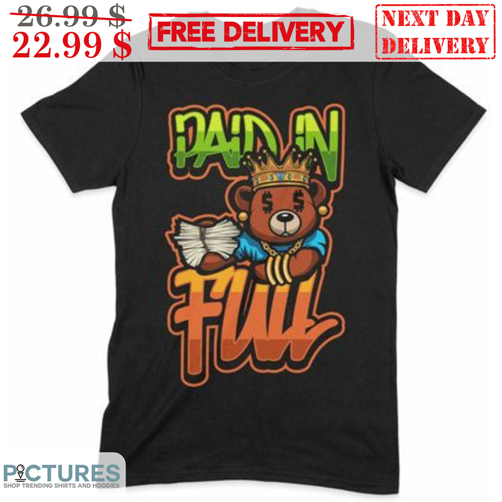 King Bear Paid In Full Shirt