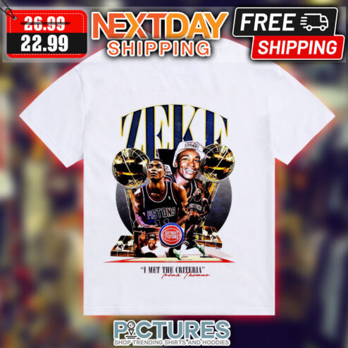 Zeke Detroit Pistons I Met The Criteria Signature Shirt