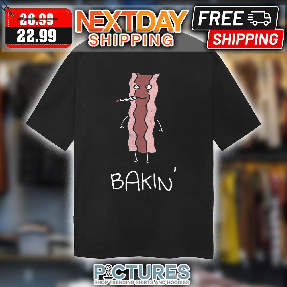 Bacon Smoking Bakin' Fun Shirt