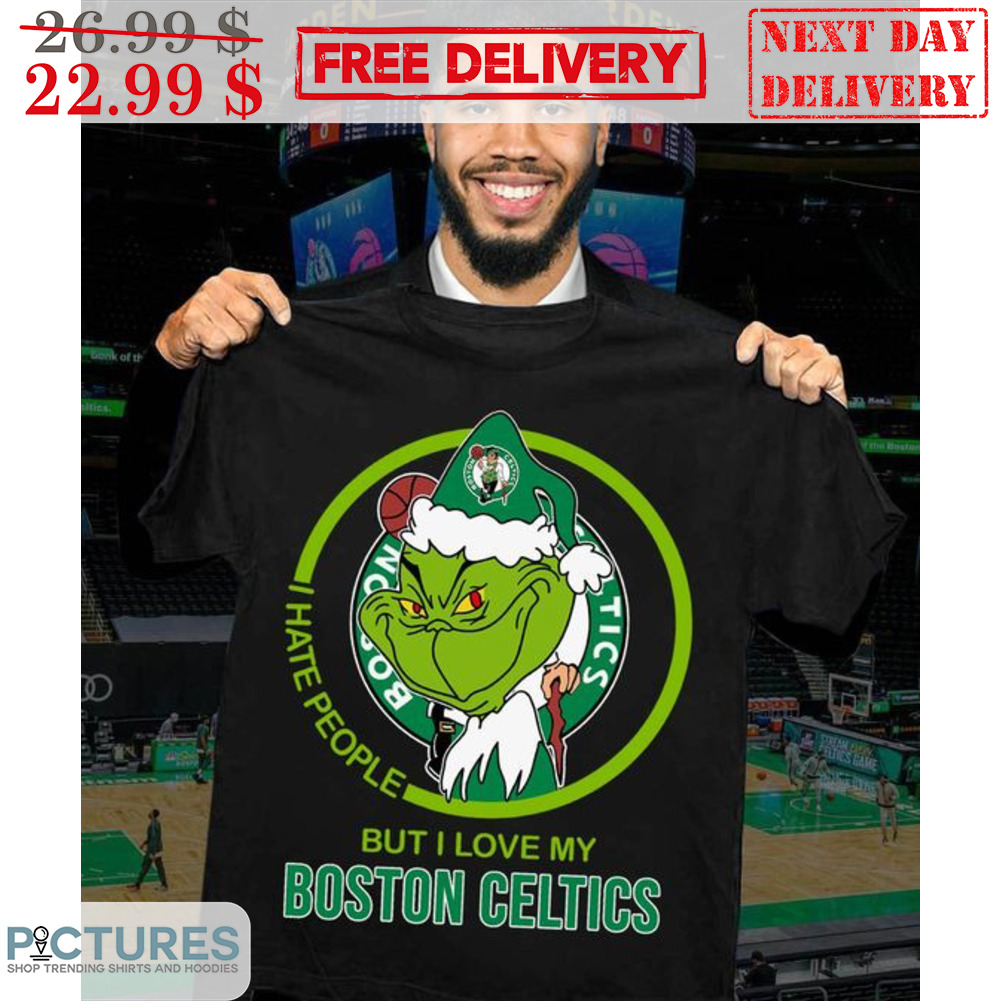 Grinch I Hate People But I Love My Boston Celtics Chrismtas Shirt