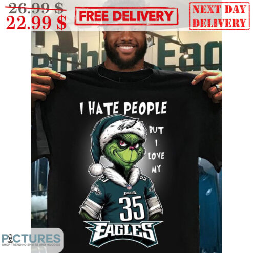 Santa Grinch I Hate People But I Love My Phialdelphia Eagles Shirt