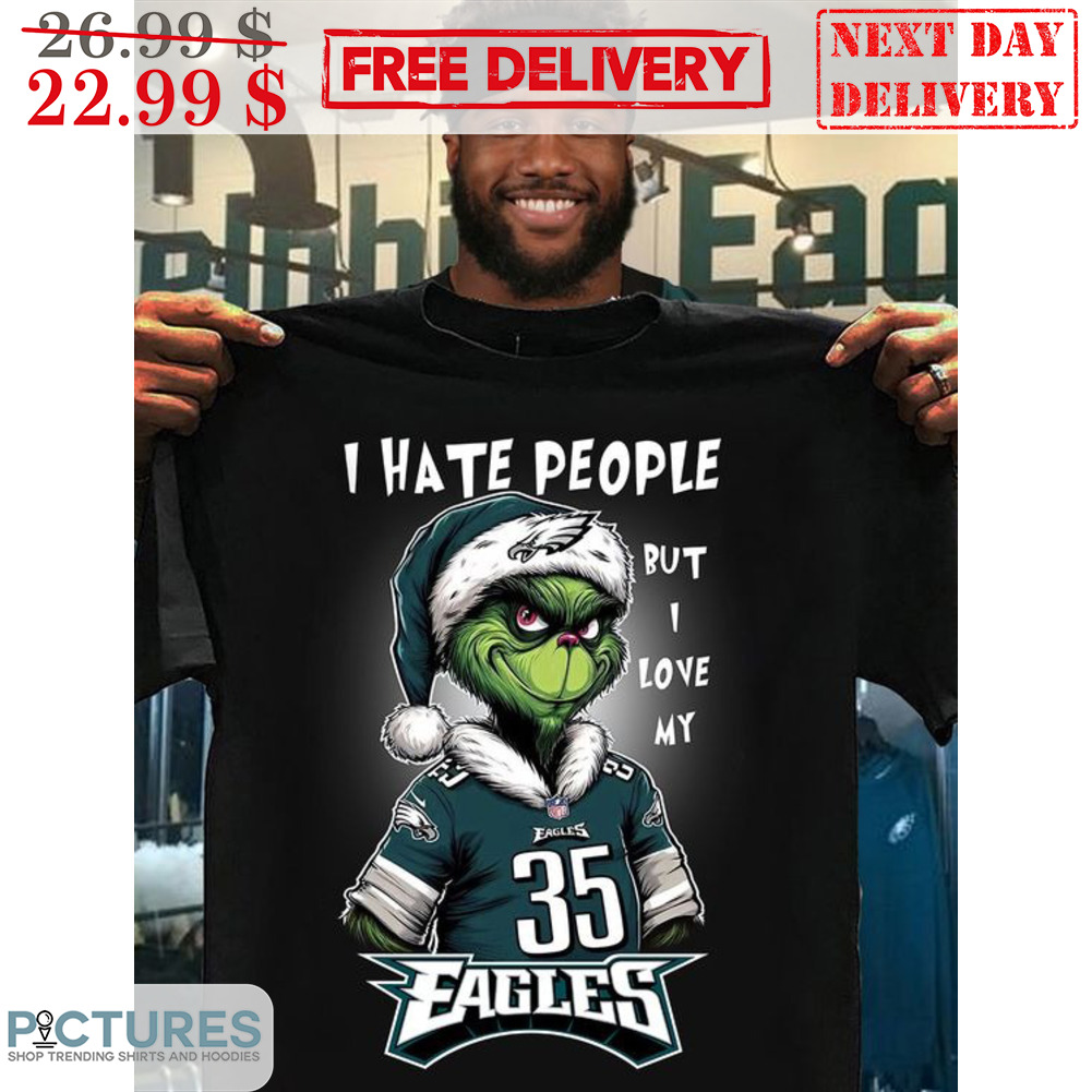 Santa Grinch I Hate People But I Love My Phialdelphia Eagles Shirt