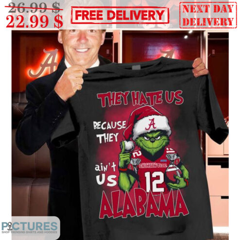 Santa Grinch They Hate Us Because They Ain't Us Alabama Crimson Tide Shirt