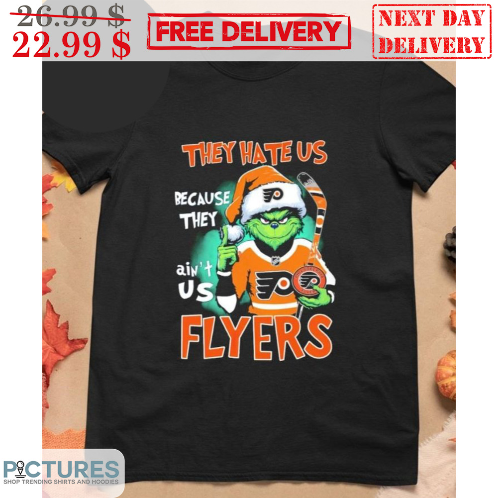 Santa Grinch They Hate Us Because They Ain't Us Flyers Shirt