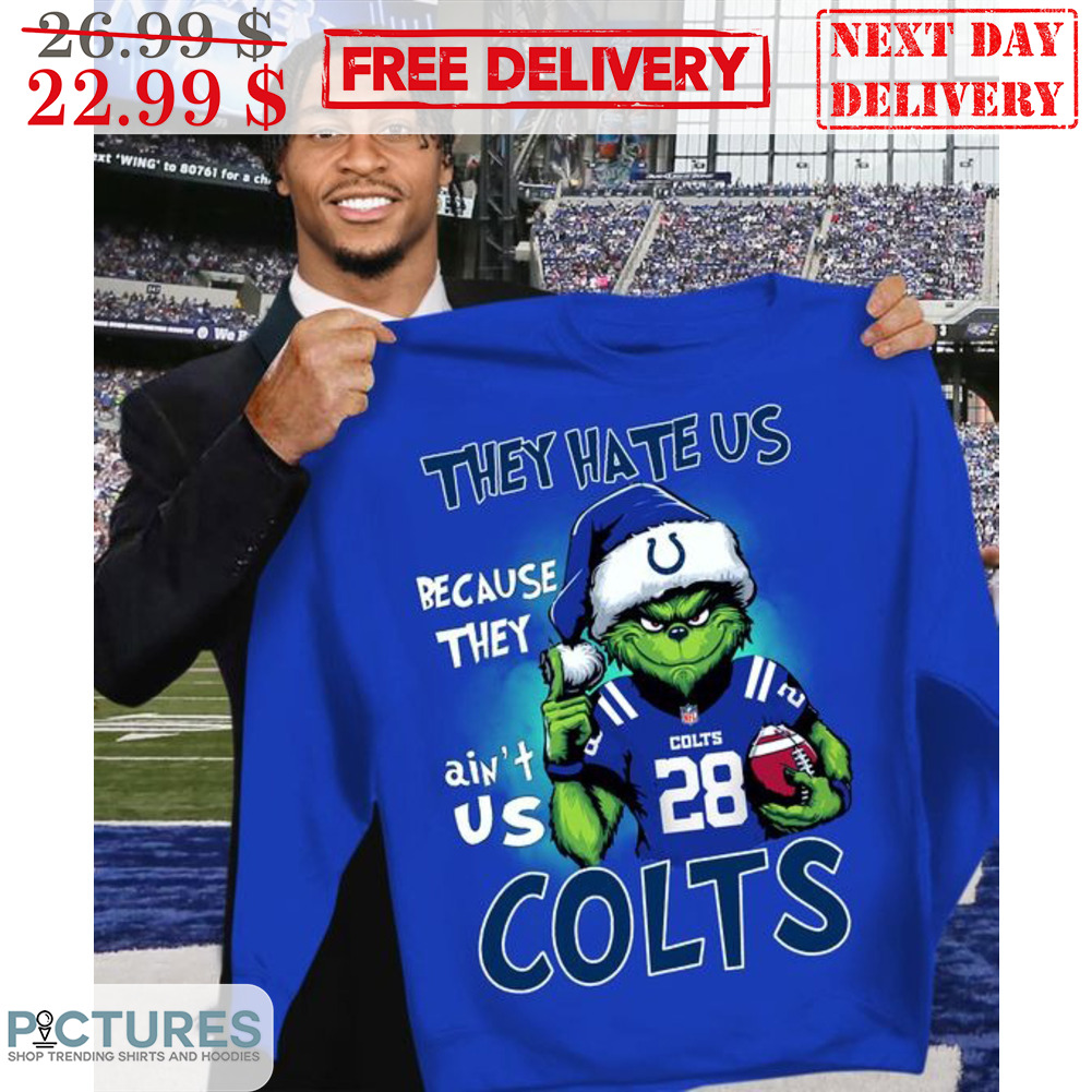 Santa Grinch They Hate Us Because They Ain't Us Indianapolis Colts Shirt