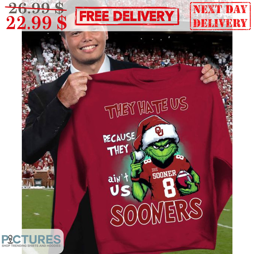 Santa Grinch They Hate Us Because They Ain't Us Sooners Shirt
