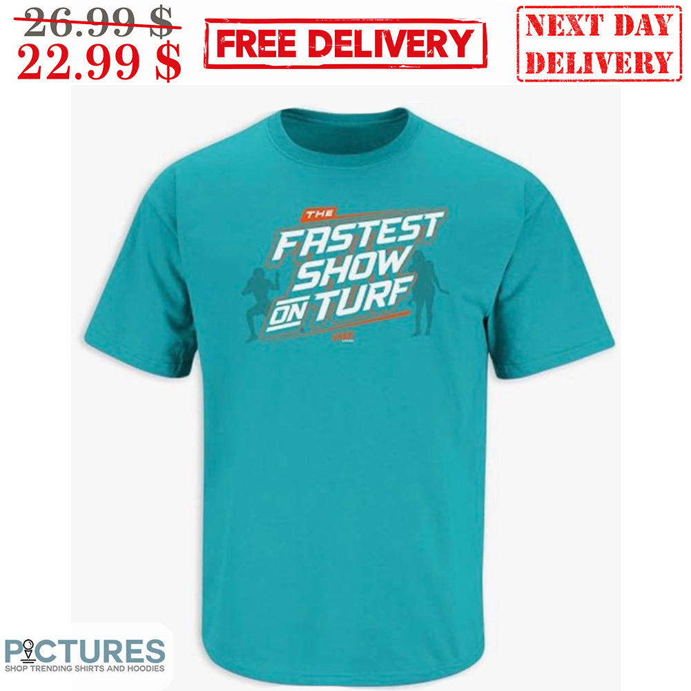 The Fastest Show On Turf Shirt