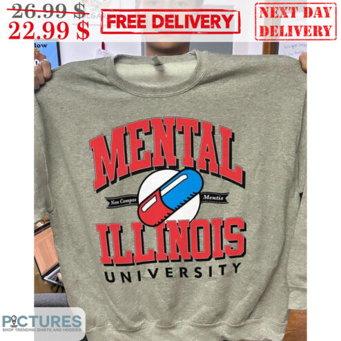 Drug Mental Illiois University Non Compos Mentis Shirt