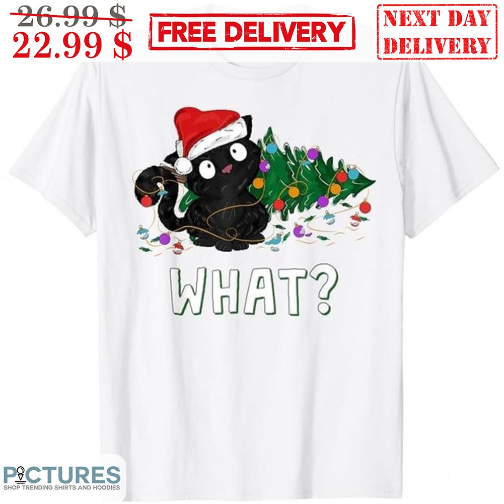 Black Cat What Pine Tree Christmas Shirt