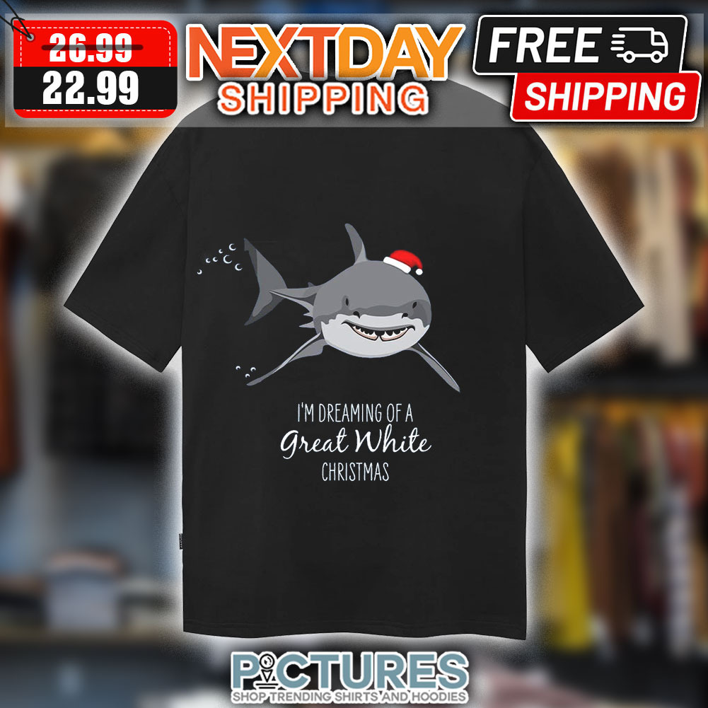 Shark I'm Dreaming Of A Great White Crhistmas Shirt