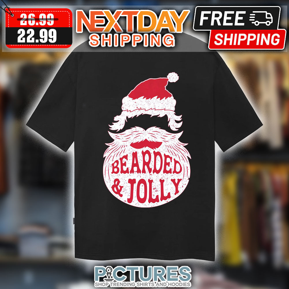 Santa Bearded And Jolly Chrismtas Shirt