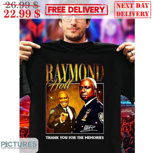 Captain Raymond Holt Thank You For The Memories Signature Shirt