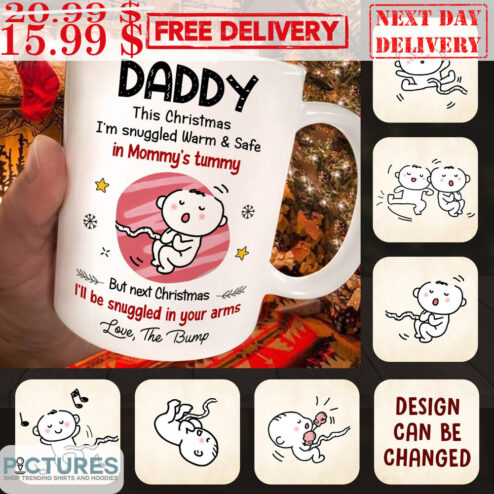 Custom Daddy This Christmas I Snuggled Warm And Safe In Mommy's Tummy Mug