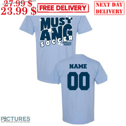 Custom Must Ang Soccer Unfished Business Shirt